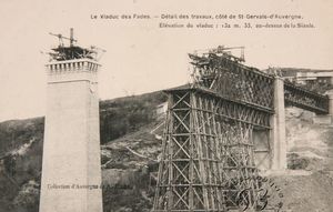 Construction du Viaduc des Fades 1904