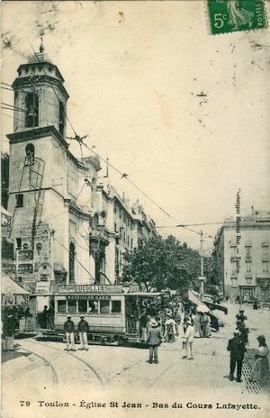Tramway de Toulon, au bas du cours Lafayette, devant l'église St Jean, 1900 1900