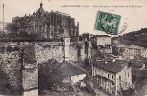 SAINT-ANTOINE, Porte de Lyon et la Basilique 1900