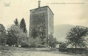 Allevard les Bains, la Tour du Treuil 1910